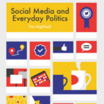 Social Media and Everyday Politics cover